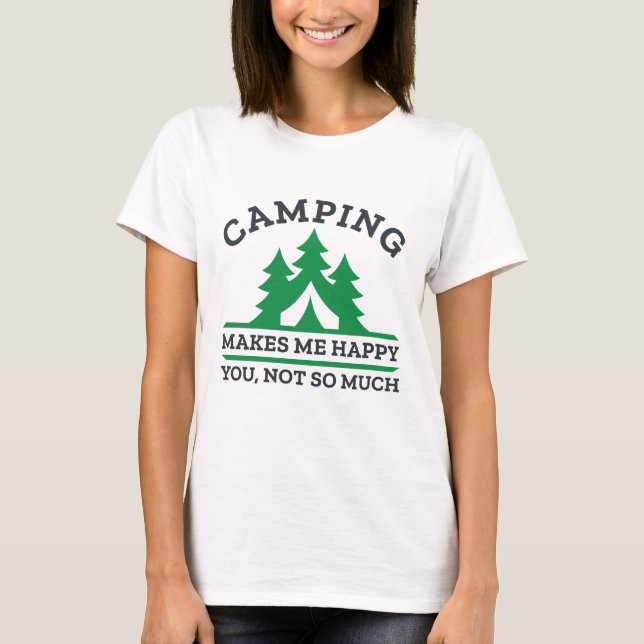 Camiseta Camping Me Hace Feliz (Anverso)