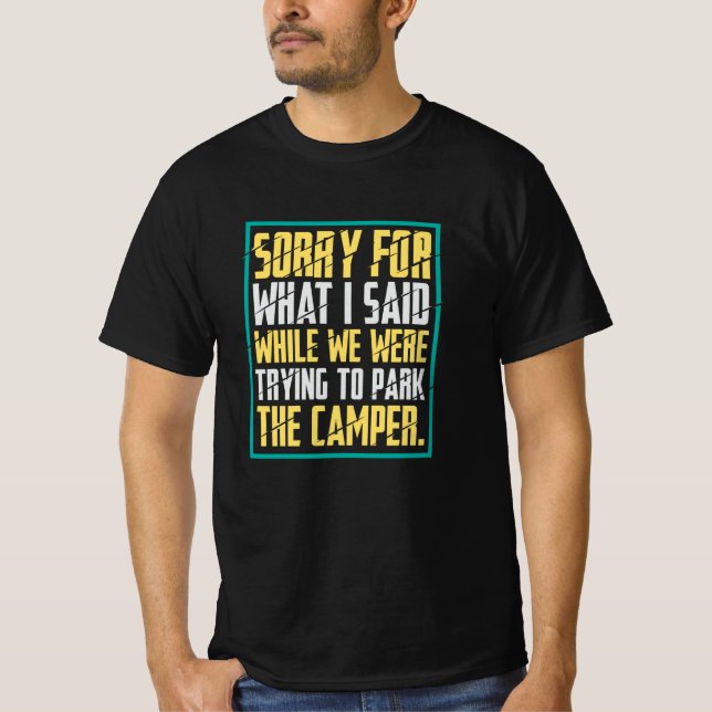 Camiseta Camping - Perdón Por Lo Que Dije (Anverso)