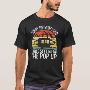 Camiseta Camping Pop Up Camper Retro Vintage Perdón Por Qué