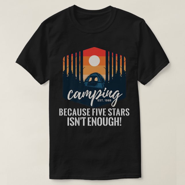 Camiseta Camping porque 5 estrellas no son suficientes para (Diseño del anverso)