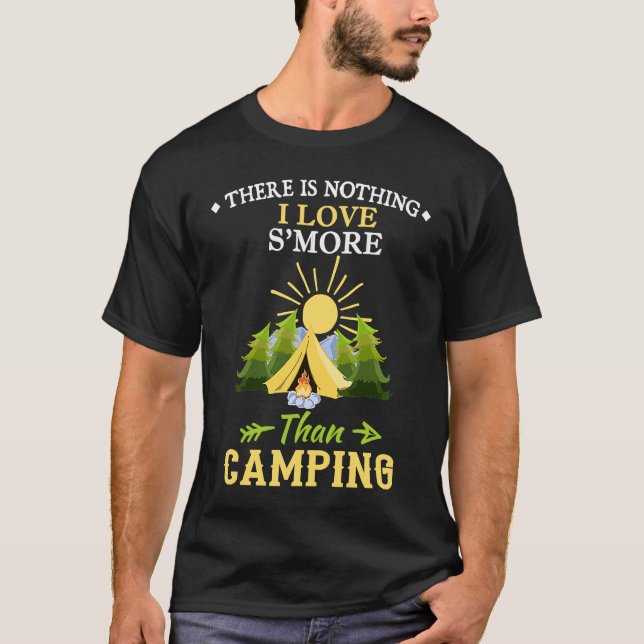 Camiseta Camping  Product Nothing I Love S'more Than Campin (Anverso)