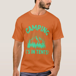 Camiseta Camping se hace en tiendas familiares