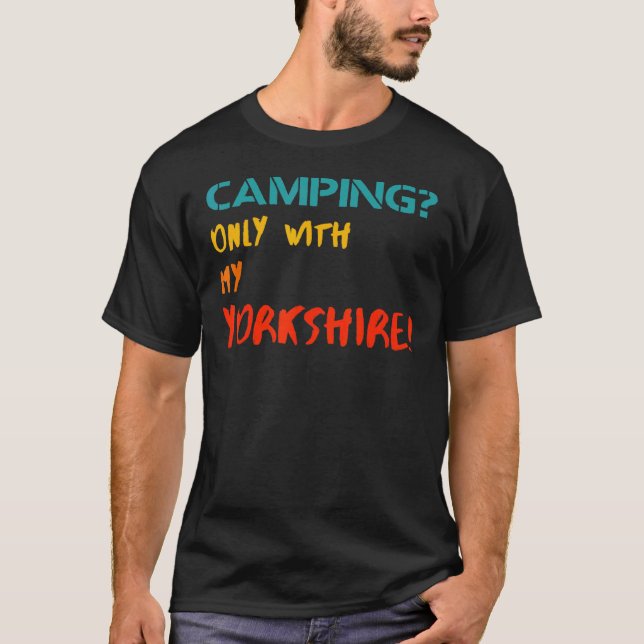 Camiseta Camping Sólo Con My Yorkshire Camping (Anverso)