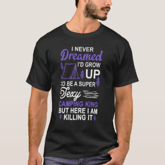 Camiseta Camping Soñado Camping Rey Clásico Vacaciones de V