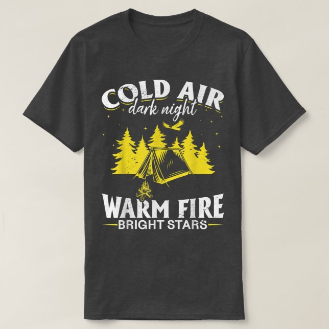 Camiseta Camping Tent aire frío, noche oscura, fuego calien (Diseño del anverso)