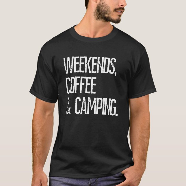 Camiseta Camping Weekends Café Camping Rv Camping (Anverso)