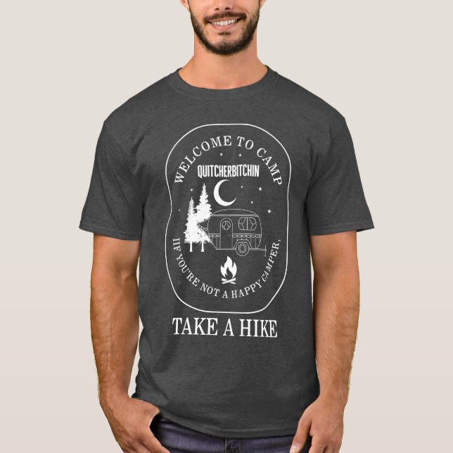 Camiseta Camping Welcomeo Camp Quitcherbitchin If retro (Anverso)