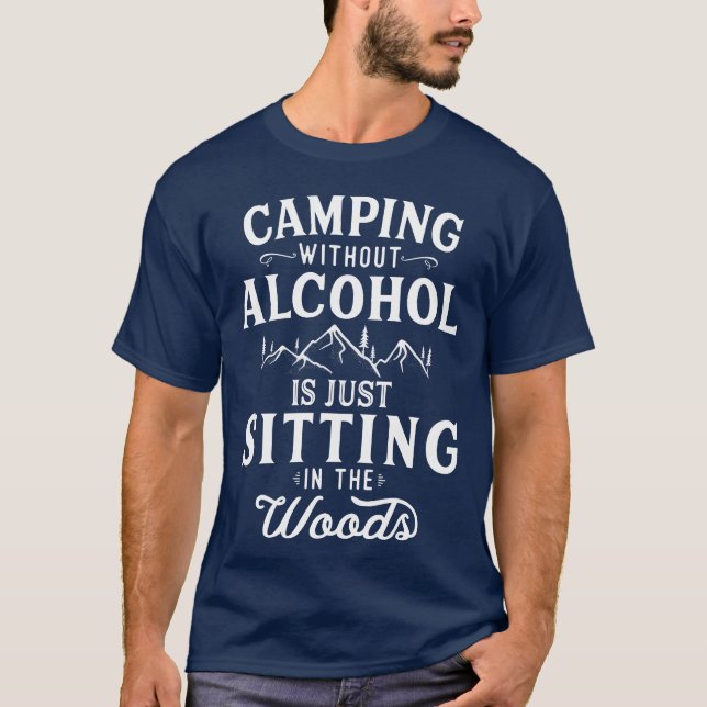 Camiseta Camping Without Alcohol Camping Lover Campfire boy (Anverso)