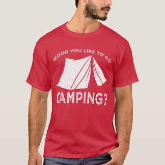 Camiseta Campista fuera del bosque te gustaría ir de campin