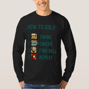 Camiseta Campo de golf Swing Sweet Find Ball Repeat Game