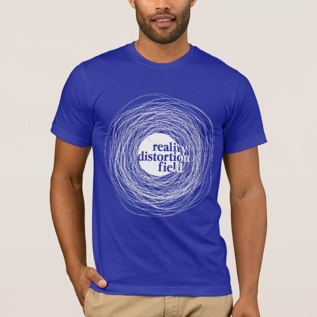 Camiseta Campo de la distorsión de la realidad (Anverso)