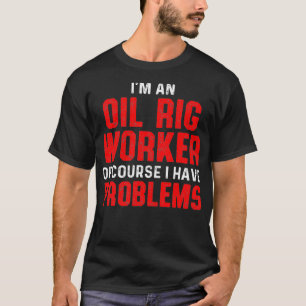 Camiseta Campo de trabajo de plataforma petrolera EE.UU.
