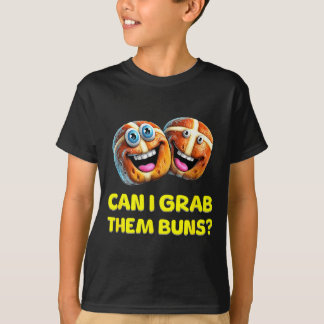 Camiseta Can I Grab Them Buns_ Funny Easter Hot Cross Buns 
