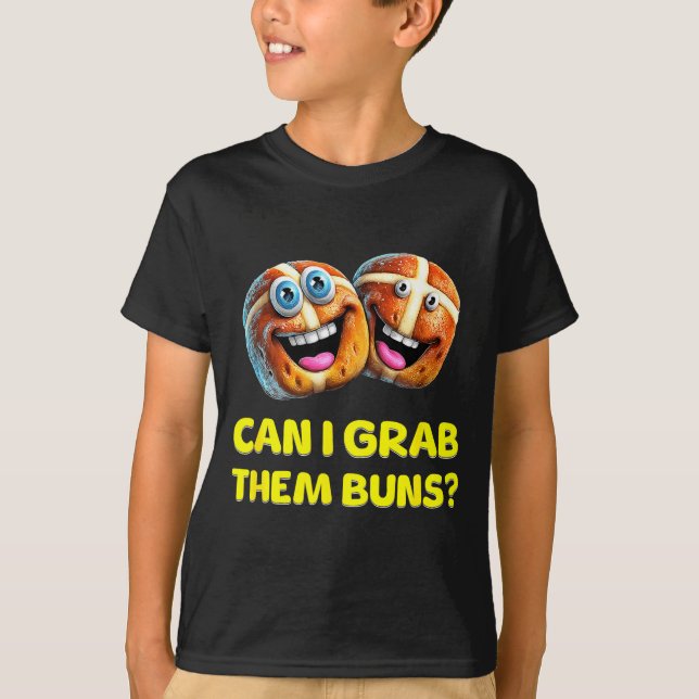 Camiseta Can I Grab Them Buns_ Funny Easter Hot Cross Buns  (Anverso)
