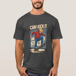 Camiseta Can I kick it - Skater