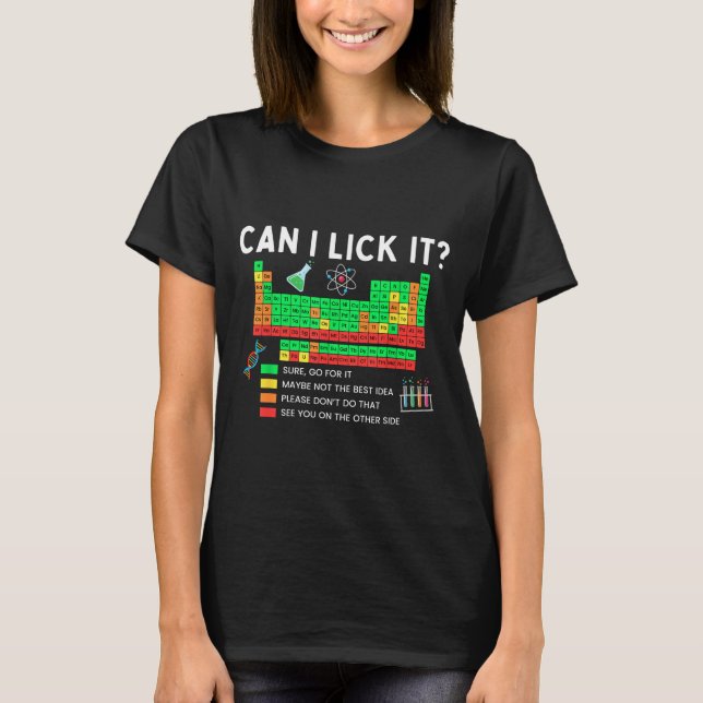 Camiseta Can I Lick It Periodic Table Chart Science Teacher (Anverso)