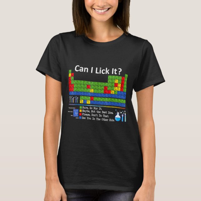 Camiseta Can I Lick It Periodic Table Chart Science Teacher (Anverso)