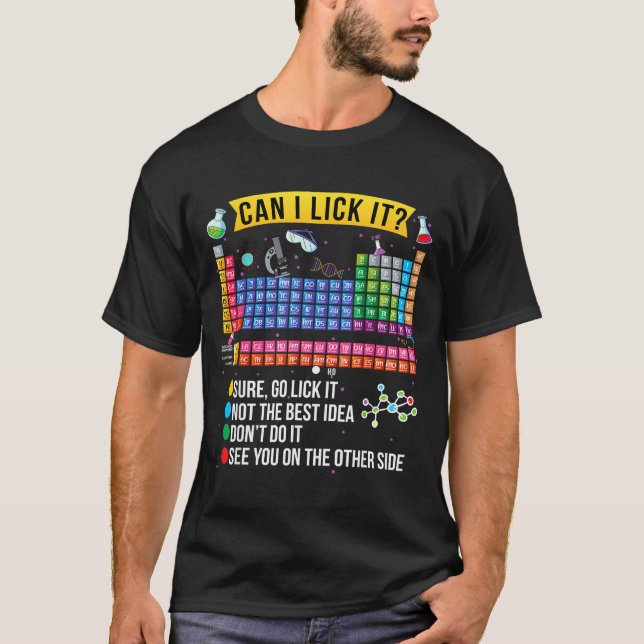 Camiseta Can I Lick It Periodic Table Funny Science Chemist (Anverso)
