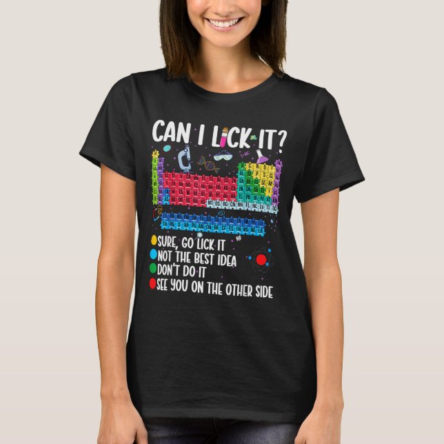 Camiseta Can I Lick It Periodic Table Funny Science Chemist (Anverso)