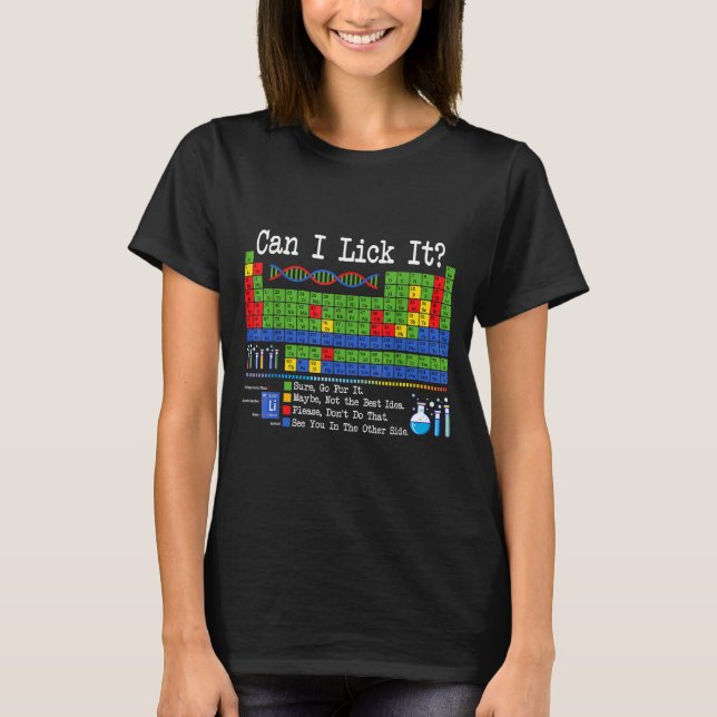 Camiseta Can I Lick It Periodic Table Funny Science Teacher (Anverso)