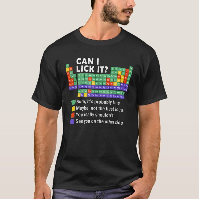 Camiseta Can I Lick It tee Funny Periodic Table Of Elements (Anverso)