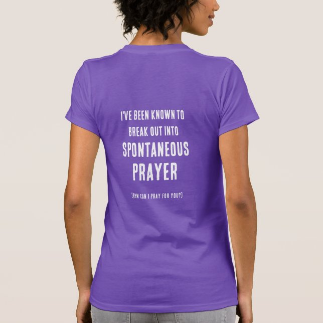 Camiseta Can I Pray For You Spontaneous Prayer Christian (Reverso)