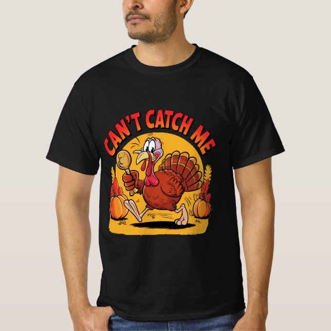 Camiseta Can’t Catch Me Funny Running Turkey Thanksgiving (Anverso)