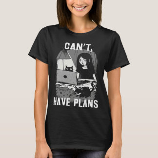 Camiseta Can t Have Plans Girl Home In Bed With Cats And La