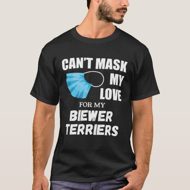 Camiseta Can t Mask My Love For Biewer Terrier Dog (Anverso)
