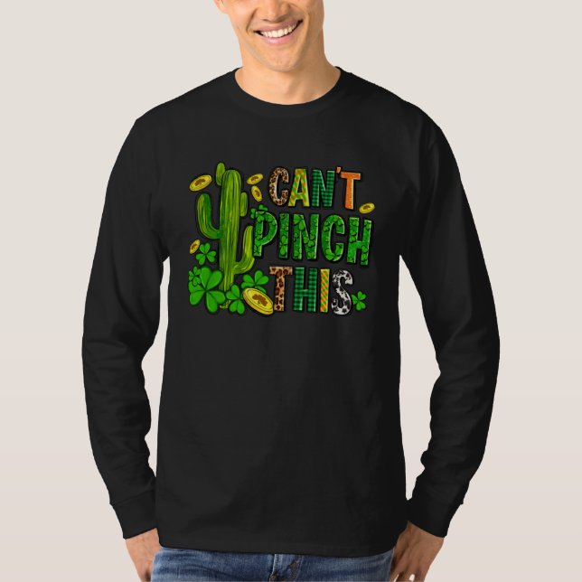 Camiseta Can t Pinch This Saint Patrick s Day Cactus  Outfi (Anverso)