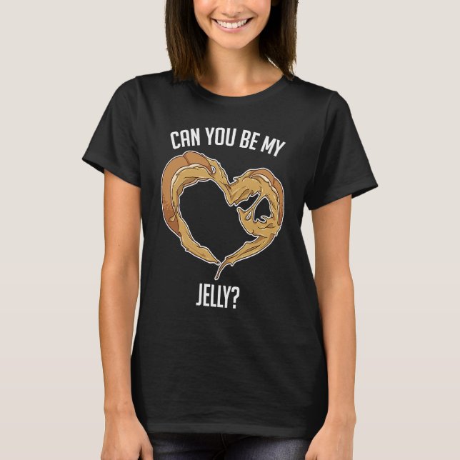 Camiseta Can You Be My Jelly Peanut Butter Bread (Anverso)