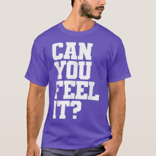 Camiseta Can You Feel ItElectronic MusicTechno216