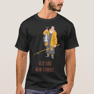 Camiseta Caña vieja historias nuevas de pesca