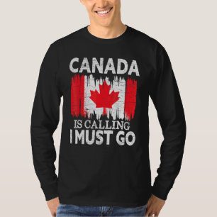 Camiseta Canadá: Debo irme a Canadá con hojas de arce