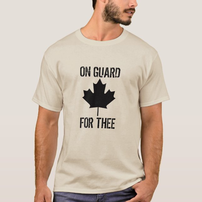 Camiseta Canadá: En el guardia para Thee (Anverso)