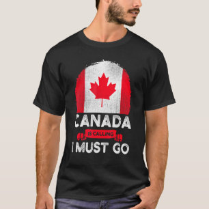 Camiseta Canadá Está Llamando Y Debo Ir A Mapl De Bandera C