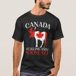 Camiseta Canadá Está Llamando Y Moose Vamos Animal De Vida