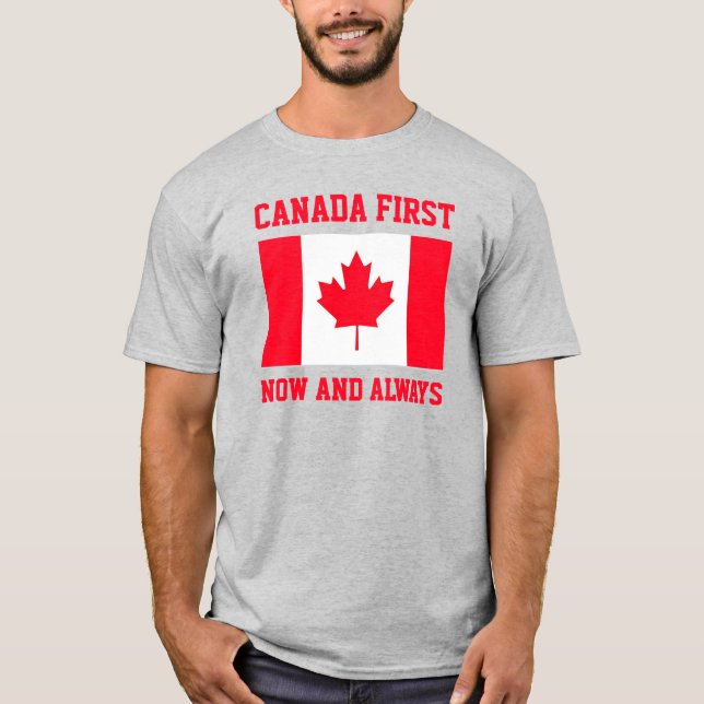 Camiseta Canada First. Now and always. Conservative Canada. (Anverso)