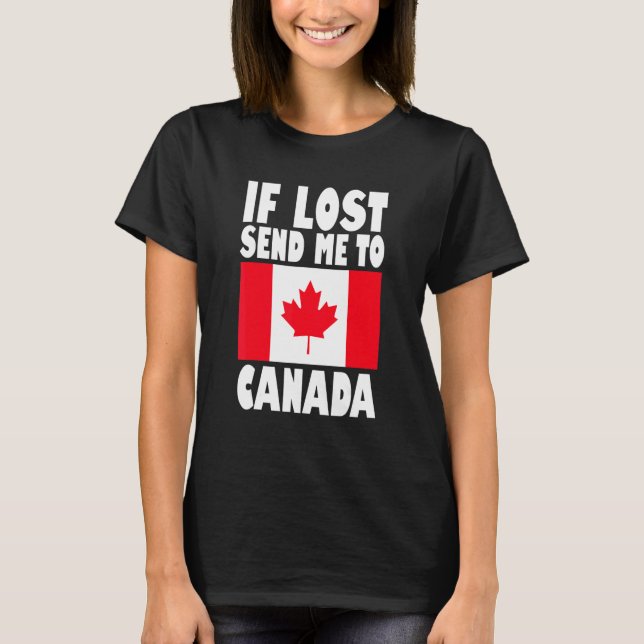 Camiseta Canada Flag Design  If lost send me to Canada (Anverso)