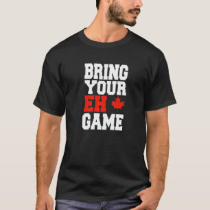Camiseta Canadá Hockey Bring Your Eh Game