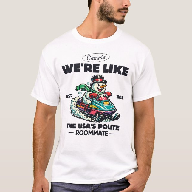 Camiseta Canadá: somos como el compañero de cuarto educado  (Anverso)