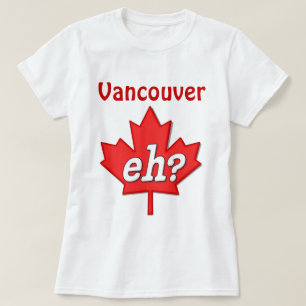 Camiseta ¿Canadá? - Vancouver