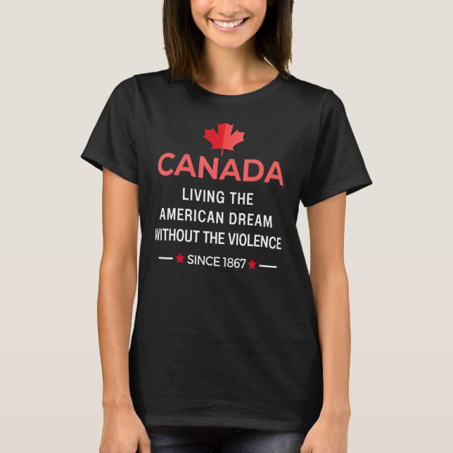 Camiseta Canadá Vive El Sueño Americano Sin El Viole (Anverso)