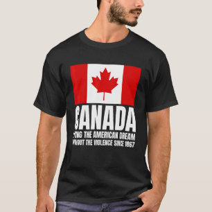 Camiseta Canadá Vive El Sueño Americano Sin El Viole