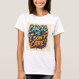Camiseta Cáñame, No Me Importa