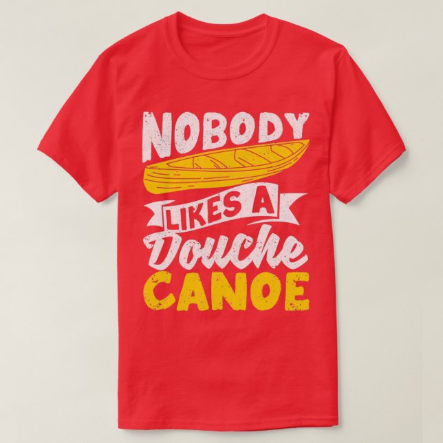 Camiseta Cañando canoas divertidas Kayaking A nadie le gust (Diseño del anverso)