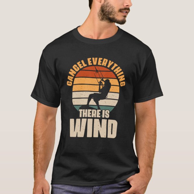 Camiseta Cancel Everything There s Wind Outdoor Hobby for K (Anverso)