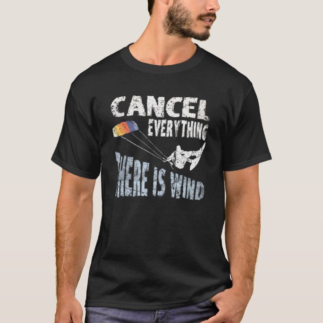 Camiseta Cancela Todo Lo Que Hay En El Kite De Viento Kiteb (Anverso)