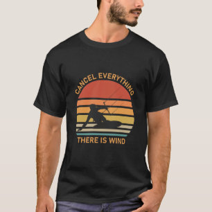 Camiseta Cancela todo lo que hay viento - Kitesurfing