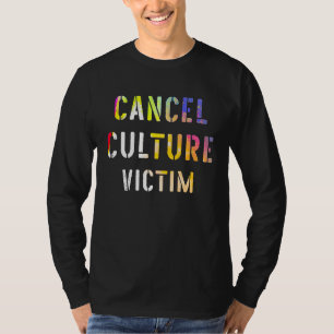 Camiseta Cancelan La Víctima De Cultura Que Ha Sido Cancela